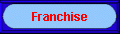 Franchise