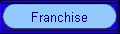 Franchise