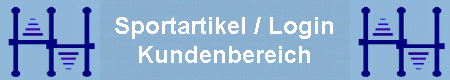 Sportartikel / Login
Kundenbereich